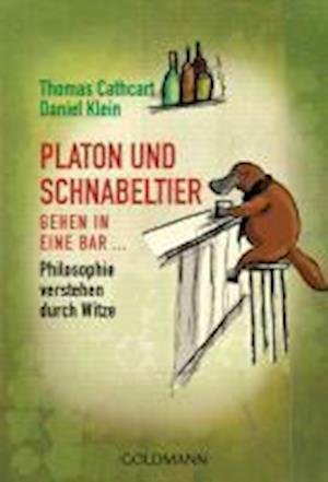 Cover for Thomas Cathcart · Platon und Schnabeltier gehen in eine Bar... (Paperback Bog) (2010)