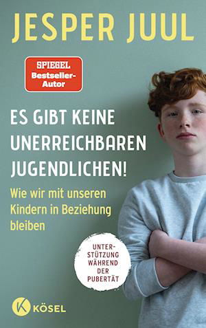 Cover for Jesper Juul · Es gibt keine unerreichbaren Jugendlichen! (Buch) (2023)