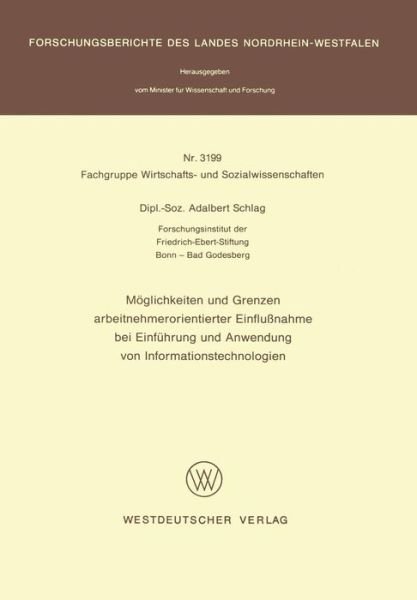 Cover for Adalbert Schlag · Meoglichkeiten Und Grenzen Arbeitnehmerorientierter Einflussnahme Bei Einfehrung Und Anwendung Von Informationstechnologien (Paperback Bog) [1985 edition] (1985)
