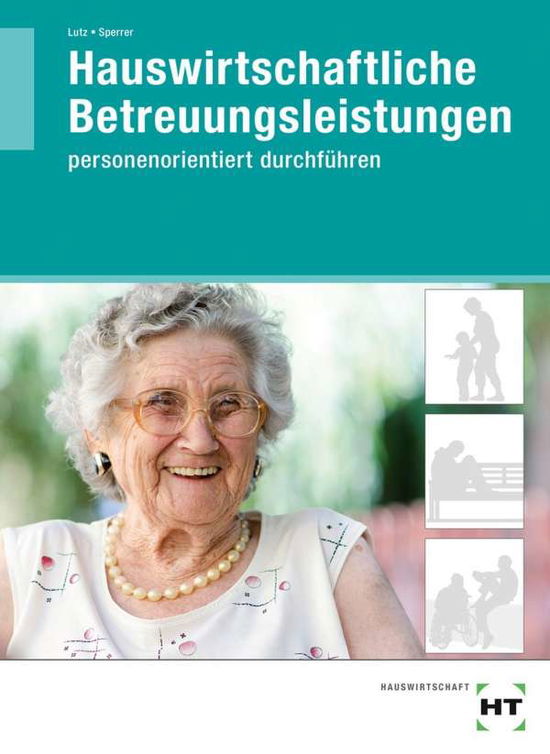 Cover for Lutz · Hauswirtschaftliche Betreuungsleis (Book)