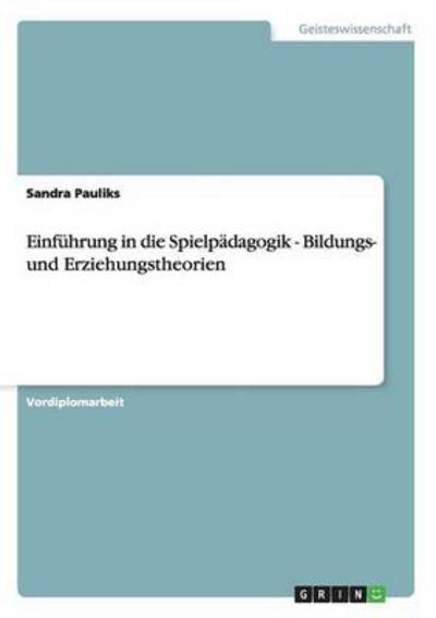 Cover for Pauliks · Einführung in die Spielpädagogi (Book) [German edition] (2007)