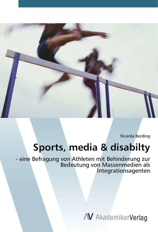 Cover for Berding · Sports, media &amp; disabilty (Book)