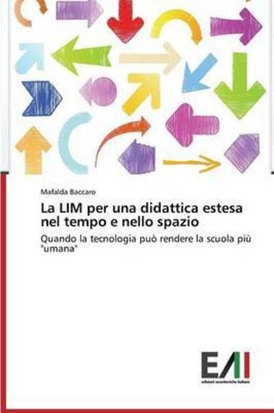 Cover for Baccaro Mafalda · La Lim Per Una Didattica Estesa Nel Tempo E Nello Spazio (Paperback Book) (2015)