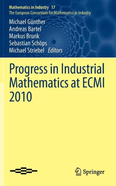 Cover for Michael Gunther · Progress in Industrial Mathematics at ECMI 2010 - Mathematics in Industry (Hardcover Book) [2012 edition] (2012)