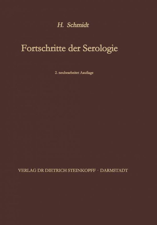 Cover for Hans Schmidt · Fortschritte Der Serologie (Paperback Book) [2nd 2. Aufl. 1955. Softcover Reprint of the Origin edition] (2012)