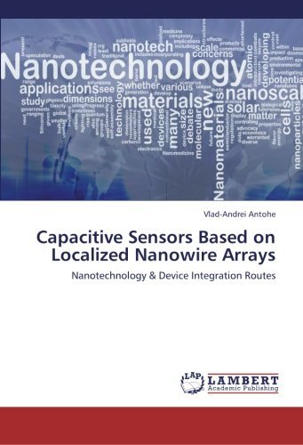 Cover for Vlad-andrei Antohe · Capacitive Sensors Based on Localized Nanowire Arrays: Nanotechnology &amp; Device Integration Routes (Taschenbuch) (2013)