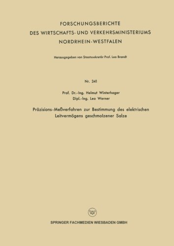 Cover for Helmut Winterhager · Prazisions-Messverfahren Zur Bestimmung Des Elektrischen Leitvermoegens Geschmolzener Salze - Forschungsberichte Des Wirtschafts- Und Verkehrsministeriums (Taschenbuch) [1956 edition] (1956)