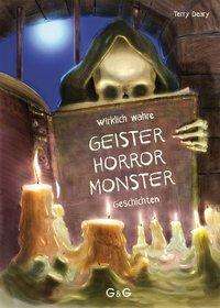 Wirklich wahre Geister-, Horror-, - Deary - Books -  - 9783707421996 - 