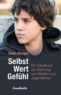 Cover for Menges · Selbst.Wert.Gefühl (Book)