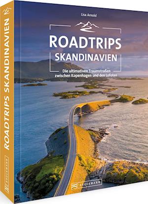 Roadtrips Skandinavien - Lisa Arnold - Książki - Bruckmann - 9783734320996 - 25 listopada 2022