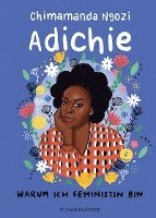 Warum ich Feministin bin - Chimamanda Ngozi Adichie - Bøker - FISCHER Sauerländer - 9783737358996 - 23. februar 2022