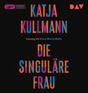 Die Singuläre Frau - Katja Kullmann - Other - Audio Verlag Der GmbH - 9783742422996 - March 16, 2022