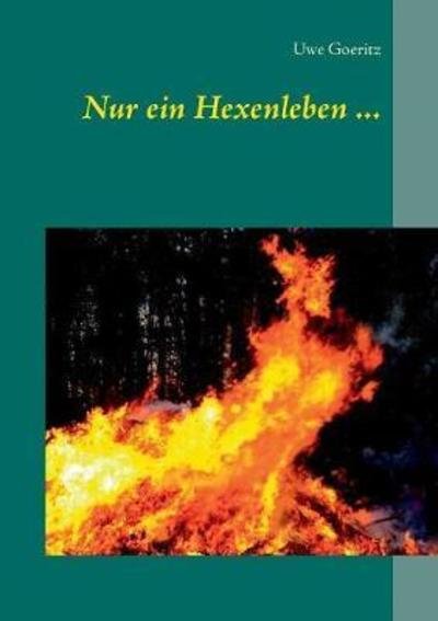 Cover for Goeritz · Nur ein Hexenleben ... (Bok) (2018)