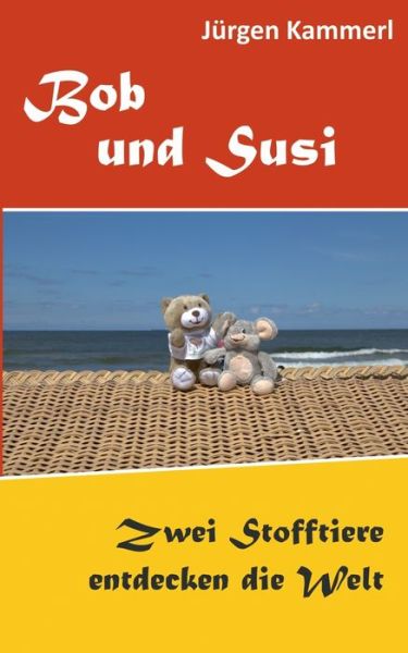 Cover for Kammerl · Bob und Susi (Book) (2019)