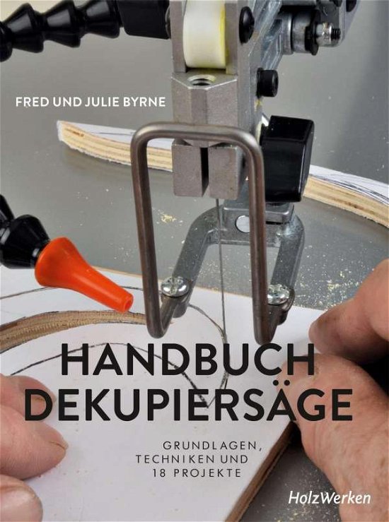 Handbuch Dekupiersäge - Fred - Bøger -  - 9783748602996 - 