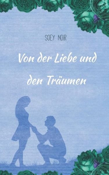 Cover for Noir · Von der Liebe und den Träumen (Bok) (2019)
