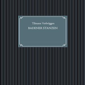Cover for Tilmann Vorbrüggen · Badener Stanzen (Hardcover Book) (2021)