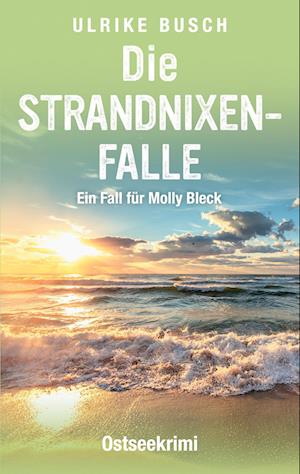 Cover for Ulrike Busch · Die Strandnixenfalle (Book) (2023)