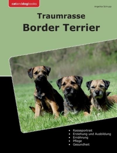 Cover for Angelika Schrupp · Traumrasse Border Terrier (Book) (2024)