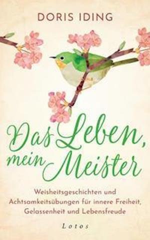 Cover for Doris Iding · Das Leben, mein Meister (Hardcover Book) (2021)