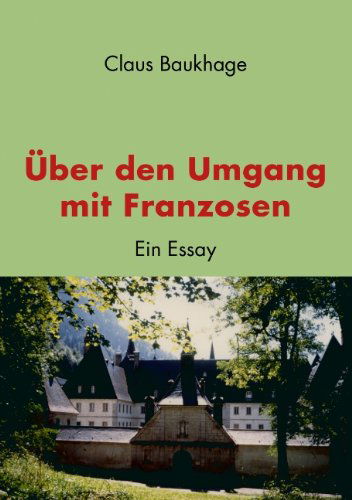 Cover for Claus Baukhage · Über den Umgang Mit Franzosen (Paperback Book) [German edition] (2005)