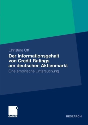 Cover for Christine Ott · Der Informationsgehalt Von Credit Ratings Am Deutschen Aktienmarkt: Eine Empirische Untersuchung (Taschenbuch) [2011 edition] (2011)