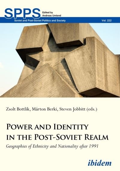 Cover for Steven Jobbitt · Power and Identity in the Post-Soviet Realm - Geographies of Ethnicity and Nationality After 1991 - Soviet and Post-Soviet Politics and Society (Paperback Book) (2021)