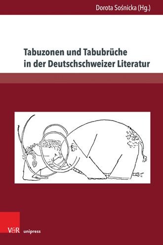 Cover for Tabuzonen und Tabubruche in der Deutschschweizer Literatur (Hardcover bog) (2020)