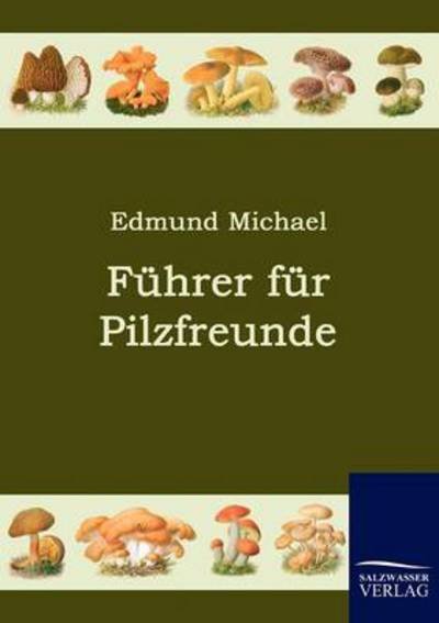 Cover for Edmund Michael · F Hrer Fur Pilzfreunde (Paperback Bog) [German edition] (2010)