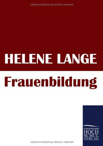 Cover for Helene Lange · Frauenbildung (Taschenbuch) [German edition] (2010)