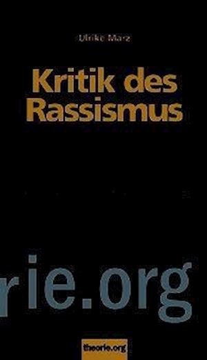 Cover for Marz · Kritik des Rassismus (Buch)