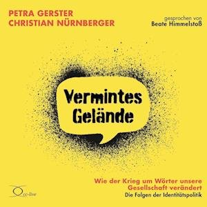 Cover for Petra Gerster · Vermintes Gelände - Wie der Krieg um Wörter unsere Gesellschaft verändert (CD) (2022)