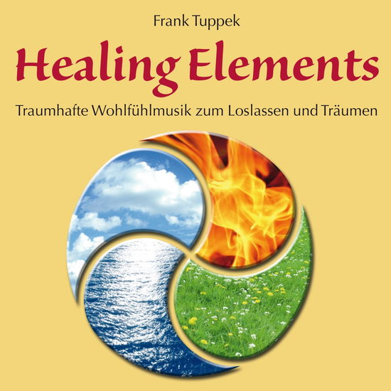 Healing Elements - Frank Tuppek - Music - AVITA - 9783957662996 - July 21, 2017