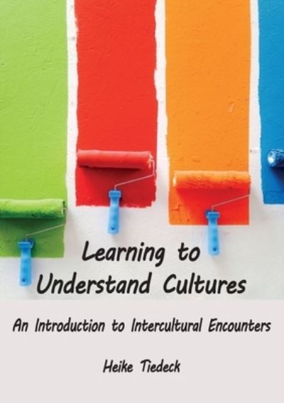 Cover for Heike Tiedeck · Learning to Understand Cultures (Paperback Book) (2021)