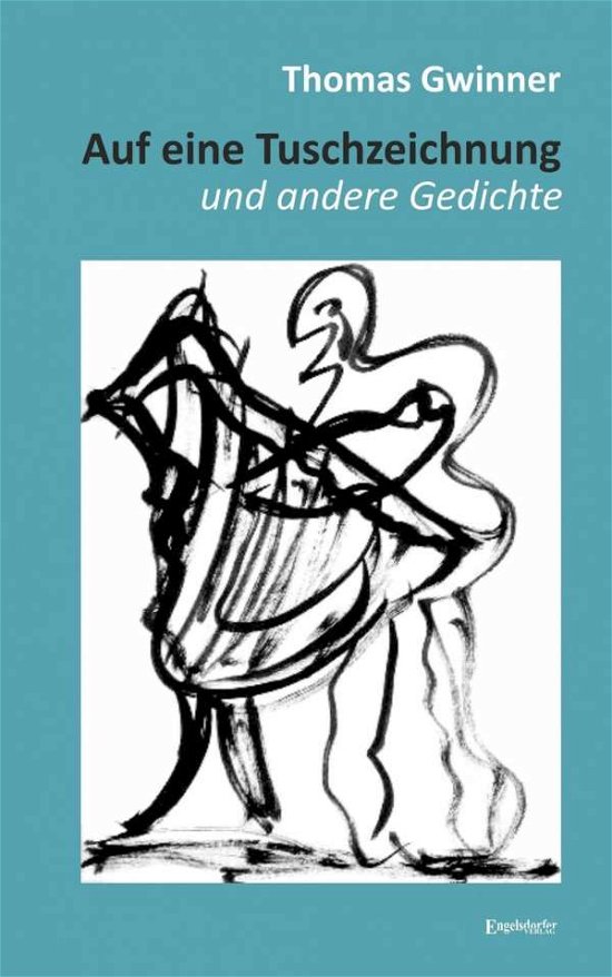 Cover for Gwinner · Auf eine Tuschzeichnung und and (Buch)