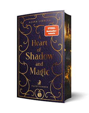 Cover for Asuka Lionera · A Heart of Shadow and Magic: Nachtfunken (Book) (2025)