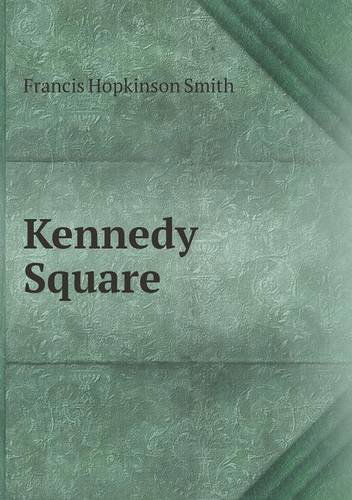 Cover for Francis Hopkinson Smith · Kennedy Square (Paperback Book) (2013)