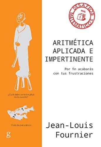 Cover for Jean-Louis Fournier · Aritmética aplicada e impertinente (Paperback Book) (2022)
