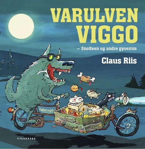 Cover for Claus Riis · Varulven Viggo - Snotfeen og andre gyserim (Bound Book) [1º edição] (2017)
