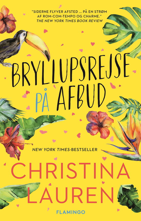 Cover for Christina Lauren · Bryllupsrejse på afbud (Sewn Spine Book) [1º edição] (2023)