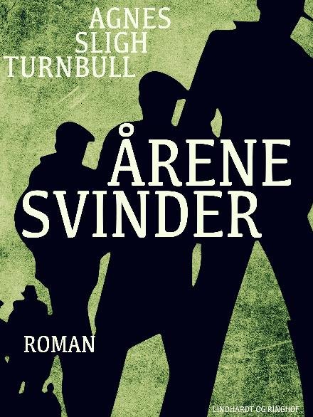Cover for Agnes Sligh Turnbull · Årene Svinder (Poketbok) [2:a utgåva] (2018)