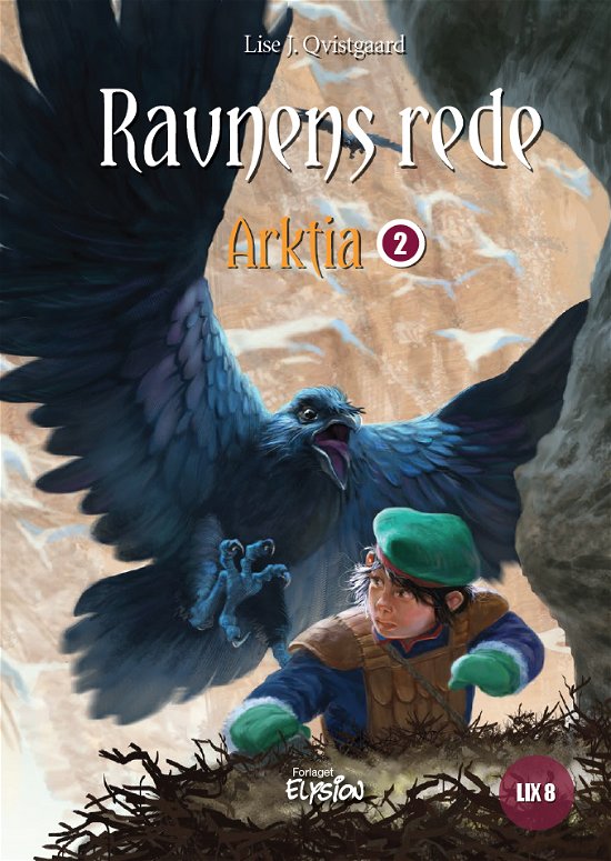 Cover for Lise J. Qvistgaard · Arktia: Ravnens Rede (Innbunden bok) [1. utgave] (2019)