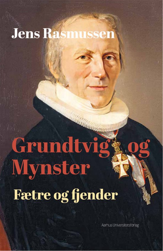Cover for Jens Rasmussen · Grundtvig og Mynster (Bound Book) [1e uitgave] (2023)