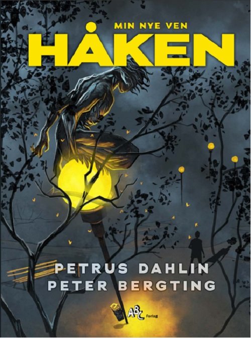 Cover for Petrus Dahlin · Min nye ven Håken (Inbunden Bok) [1:a utgåva] (2024)