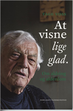 Cover for Tage Voss · At visne lige glad (Sewn Spine Book) [1e uitgave] (2008)