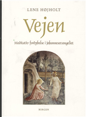 Cover for Lene Højholt · Vejen (Book) [2. Painos] (2007)