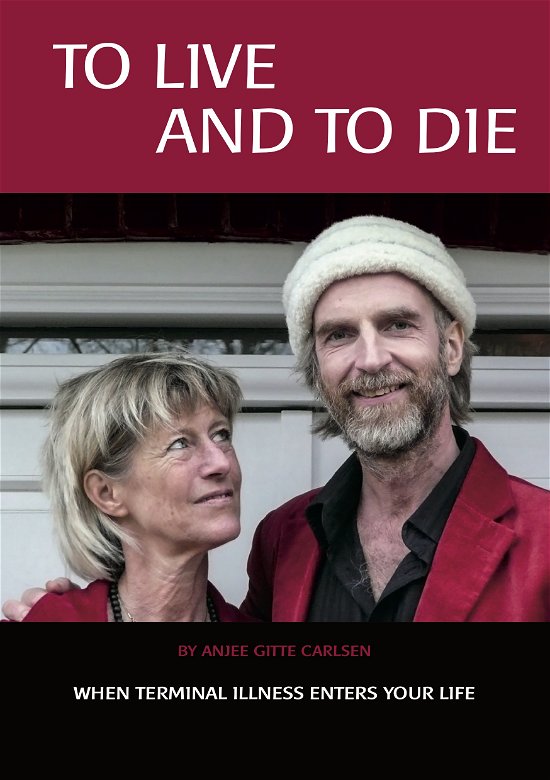 Cover for Anjee Gitte Carlsen · To Live and to Die (Heftet bok) [1. utgave] (2018)