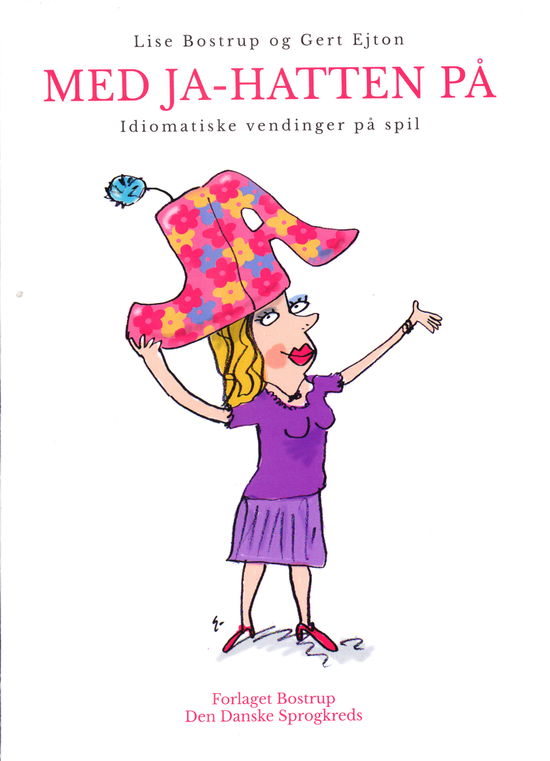 Cover for Lise Bostrup og Gert Ejton · Med Ja-hatten på (ACCESSORY) [1st edition] (2020)