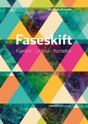 Cover for Sejr Meldgaard · Faseskift (Sewn Spine Book) [1st edition] (2023)