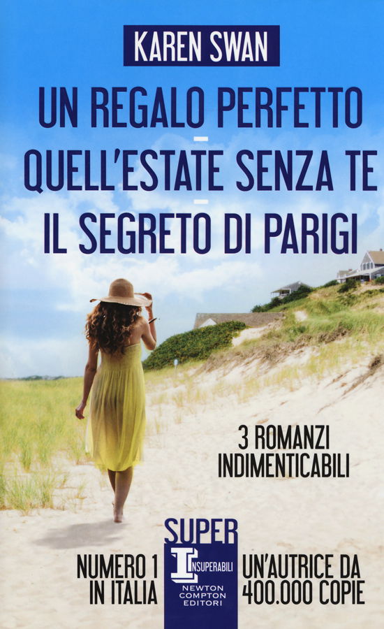 Cover for Karen Swan · Un Regalo Perfetto-Quell'estate Senza Te-Il Segreto Di Parigi (Book)